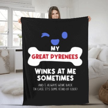 Discover My Great Pyrenees Winks At Me Sometimes Dog Lover Funny Pets Fleece Blankets
