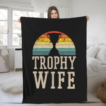 Discover Trophy Wife Fleece Blankets