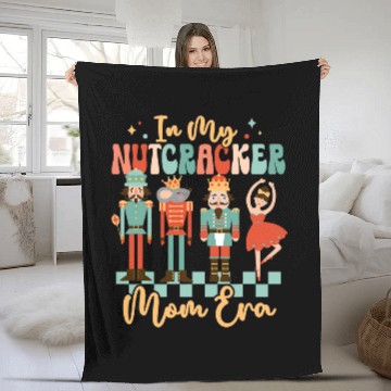 Discover In My Nutcracker Mom Era Christmas Nutcracker Ballet Xmas Fleece Blankets