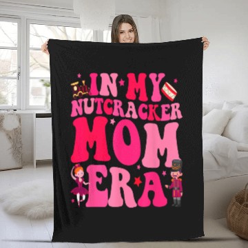 Discover In My Nutcracker Mom Era Christmas Nutcracker Ballet Festive 3 Fleece Blankets