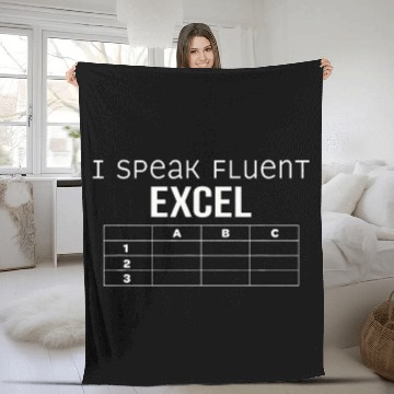 Discover I Speaf Fluent Excel Accounting Finance Math Taxes Fleece Blankets
