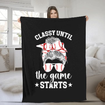 Discover Classy Until The Game Starts Baseball Game Day Baseball Fleece Blankets