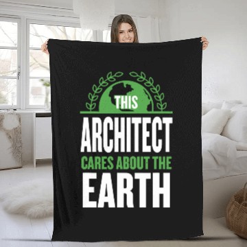 Discover This Architect Cares About the Earth Architecture Sayings Fleece Blankets