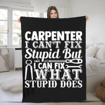 Discover Funny Carpenter I Cant Fix Stupid Carpentry Design Baseball Tees Fleece Blankets