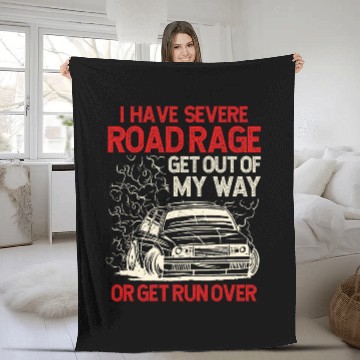 Discover I Have Severe Road Rage Violent Angry Road Rage Fleece Blankets