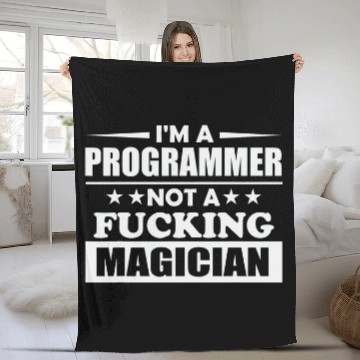 Discover Im a Programmer Not A Magician Funny Programmer Zip Fleece Blankets
