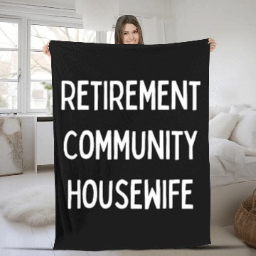 Discover Retirement Community Housewife Fleece Blankets