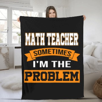 Discover Womens math teacher sometimes Im the problem mathematic teacher Baseball Tees Fleece Blankets