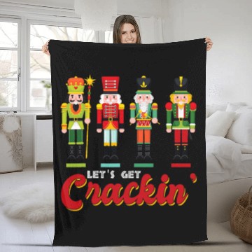 Discover Lets Get Crackin Ballet Dance Christmas Nutcracker Squad Fleece Blankets
