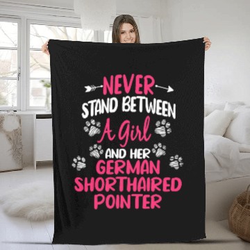 Discover Never Stand Between A Girl Her German Shorthaired Pointer Fleece Blankets
