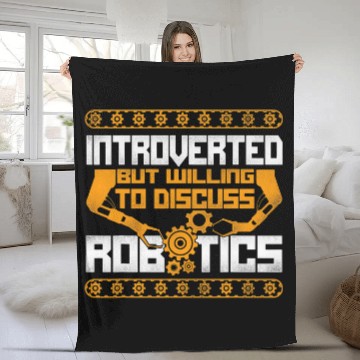 Discover Robot Robotics Engineer vintages Introverted But Willing To Fleece Blankets