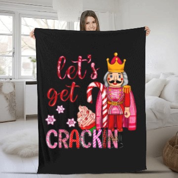 Discover Lets Get Cracking Christmas Nutcracker Ballet Festive Gifts Fleece Blankets