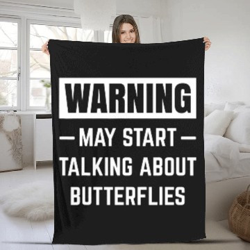 Discover Warning May Start Talking About Butterflies Insect Butterfly Zip Fleece Blankets