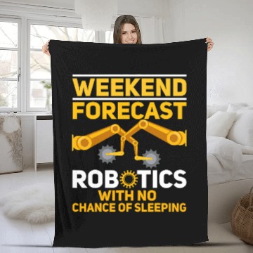 Discover Weekend Forecast Robotics Engineer Robot 27 Fleece Blankets