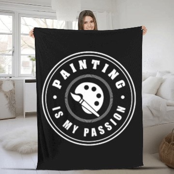 Discover Painting Is My Passion Fleece Blankets
