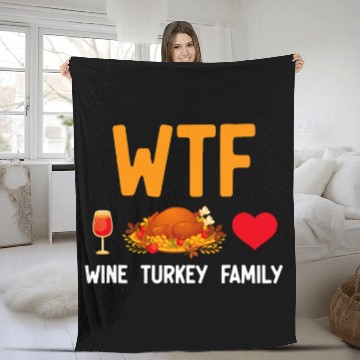 Discover WTF Thanksgiving Wines Turkey Family Fleece Blankets
