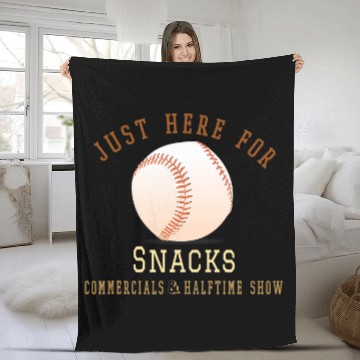 Discover Im Just Here For Snacks Commercials Halftime Show Apparel S Fleece Blankets