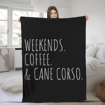 Discover Weekends Coffee Cane Corso Pet Dog Owner Zip Fleece Blankets