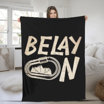 Discover Say Before Rock Climbing belay On Climber Belay Device Fleece Blankets