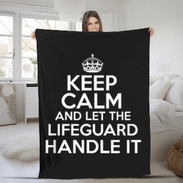 Discover Keep calm and let the Lifeguard handle it Fleece Blankets