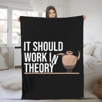 Discover Robotics Engineer Robot It Should Work In Theory Fleece Blankets