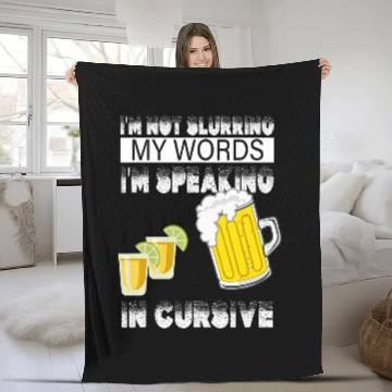 Discover Im Not Slurring My Words Im Speaking In Cursive Beer Bar Baseball Tees Fleece Blankets