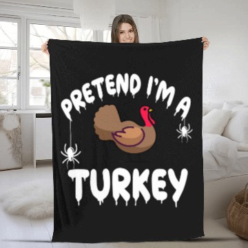Discover Pretend Im A Turkey 2Spooky Cute Simple Quick Funny Zip Fleece Blankets