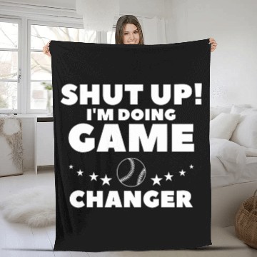 Discover Shut Up Im Doing Game Changer Baseball Player Coach Fleece Blankets