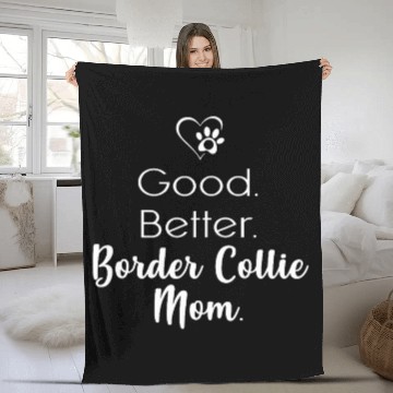 Discover Good better Border Collie Mom Zip Fleece Blankets