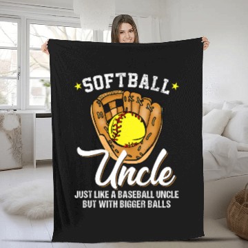 Discover Softball Uncle like a Baseball Uncle Bigger Balls Softball Fleece Blankets