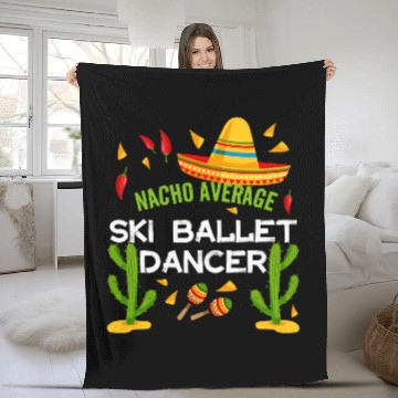 Discover Nacho Average Skis Ballet Dancer Cinco De Mayo Fleece Blankets