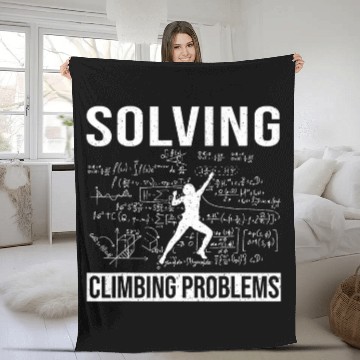 Discover Solving Climbing Problems School Bouldering Climber Fleece Blankets