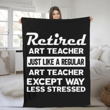Discover Retired Art teacher like regular except less stressed Baseball Tees Fleece Blankets