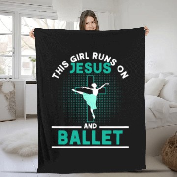 Discover This Girl Runs On Jesus And Ballet Ballet Dancer Fleece Blankets