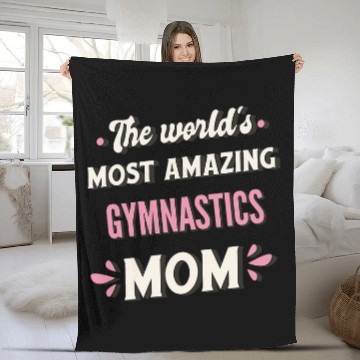 Discover The Worlds mosts Amazing Gymnastics Mom 1 Fleece Blankets