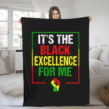 Discover Its The Black Excellence For Me Black History Month Fleece Blankets