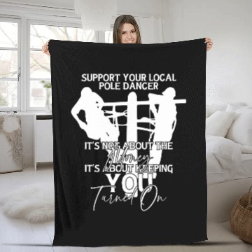 Discover Support Your Local Pole Dancer Lineman 1 Fleece Blankets