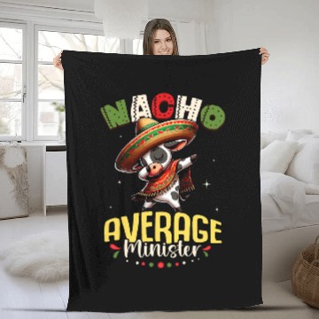 Discover Nacho Average Minister Cinco de Mayo Dabbings Cow Baseball Tees Fleece Blankets