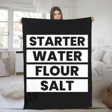 Discover Starter Water Flour Salt Sourdough Starter Baker Bread Fleece Blankets