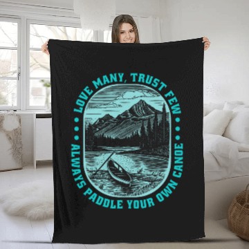 Discover Love Many Trust Few Always Paddle Your Own Canoe Baseball Tees Fleece Blankets