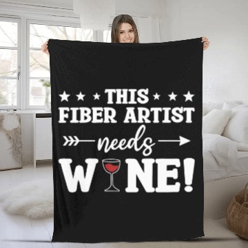 Discover This Fiber Artist Needs Wines Drinking Baseball Tees Fleece Blankets