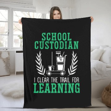 Discover School Custodian I Clear The Trail For Learning Janitor 27 Fleece Blankets