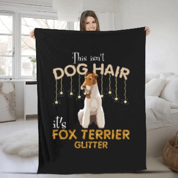Discover This Isnt Dog Hair Its Fox Terrier Glitter Fleece Blankets
