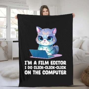 Discover Im A Film Editor I Do ClickClickClick On The Computer Fleece Blankets