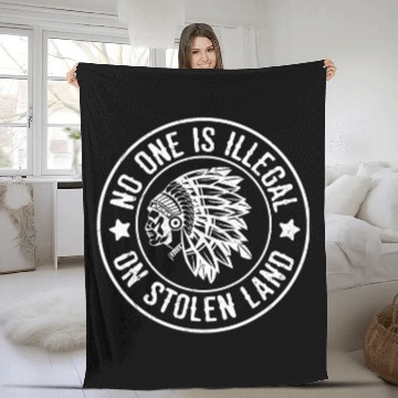 Discover Native American Fleece Blankets No One Is Illegal On Stolen Land Indian Fleece Blankets