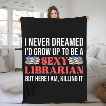 Discover Sexy Librarian Library Sassy Librarians Empowered Quote Fleece Blankets