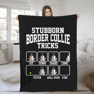 Discover Stubborn Border Collie Tricks Funny Dog Dad 1 Fleece Blankets