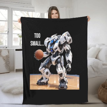 Discover Too Small Basketball Robot PanfurWare LLC Fleece Blankets