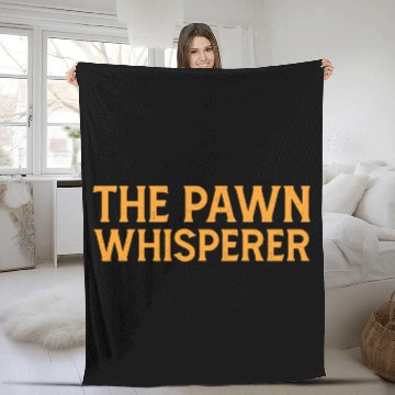 Discover The Pawn Whisperer Chess Coachs Chess Club Fleece Blankets