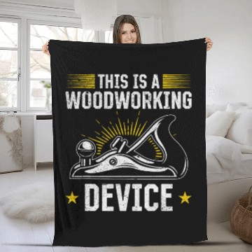 Discover This Is A Woodworking Device Woodworker Carpentry Handyman Fleece Blankets